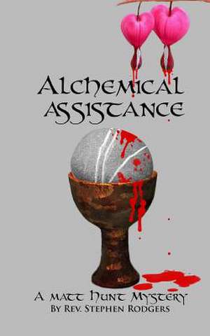 Alchemical Assistance de Rev Stephen Rodgers