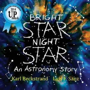 Bright Star, Night Star: An Astronomy Story de Karl Beckstrand