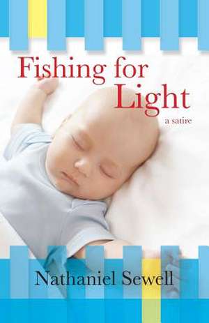 Fishing for Light de Nathaniel Sewell