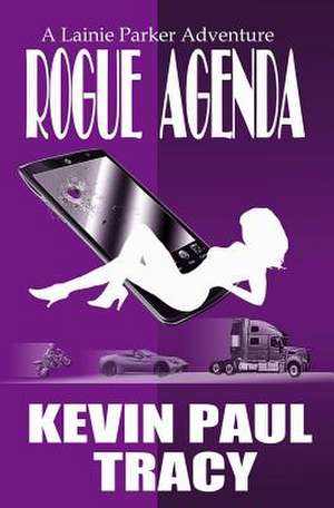 Rogue Agenda de Kevin Paul Tracy