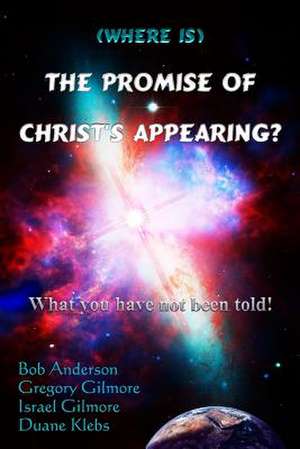 (Where Is) the Promise of Christ's Appearing? de Bob Anderson