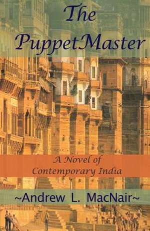 The Puppetmaster de Andrew L. Macnair