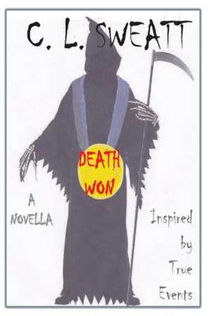 Death Won de C. L. Sweatt