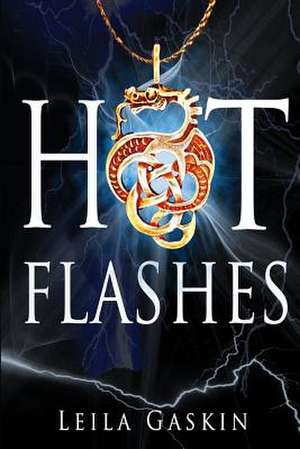 Hot Flashes de Leila Gaskin