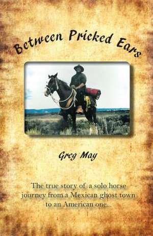 Between Pricked Ears de Greg May