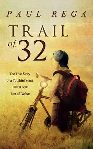 Trail of 32 de Paul Rega