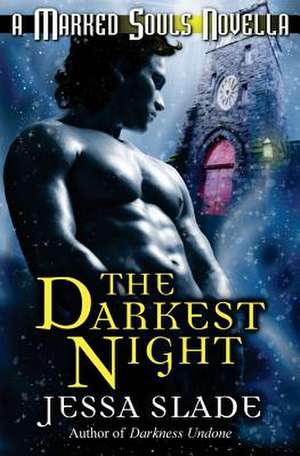 The Darkest Night de Jessa Slade