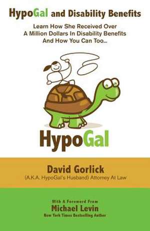 Hypogal and Disability Benefits de David Gorlick