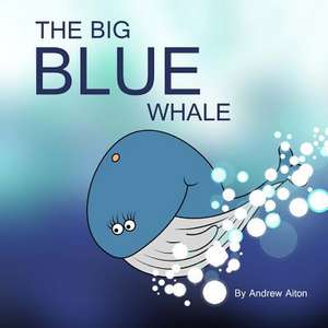 The Big Blue Whale