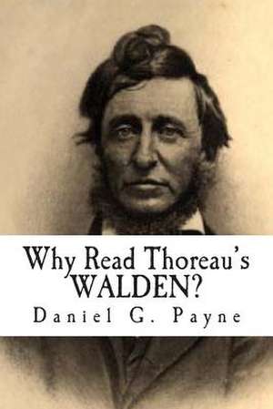 Why Read Thoreau's Walden?: Generative Systems de Daniel G. Payne