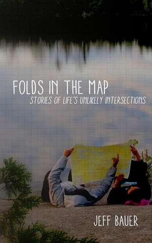 Folds in the Map de Jeff Bauer