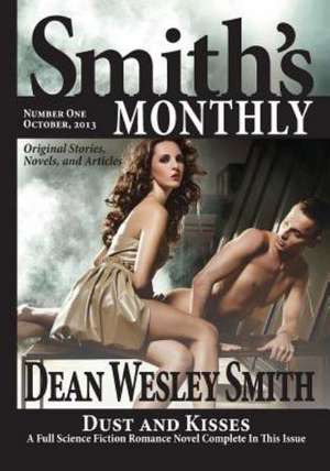 Smith's Monthly #1: Removing the Mystery de Dean Wesley Smith