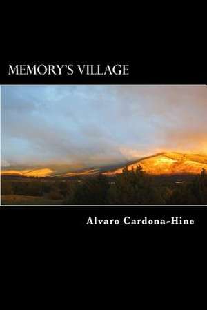 Memory's Village de Alvaro Cardona-Hine