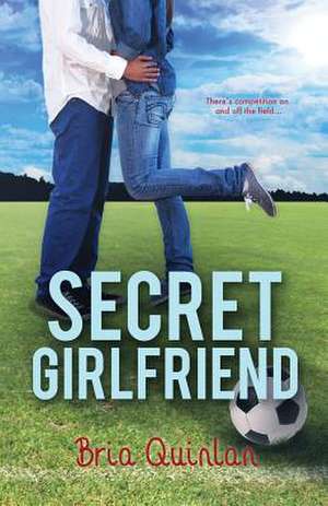 Secret Girlfriend de Bria Quinlan