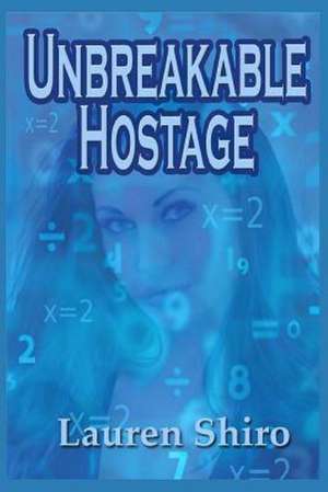 Unbreakable Hostage: The Philosophy of the Cimarron Kid de Lauren Shiro