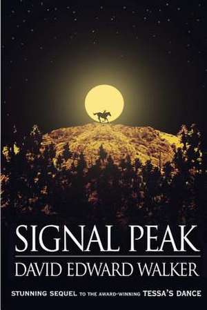 Signal Peak de David Edward Walker