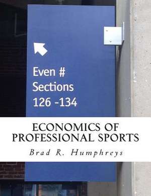 Economics of Professional Sports de Brad R. Humphreys