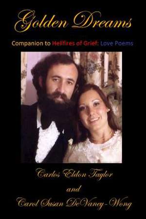 Golden Dreams de Carlos Eldon Taylor