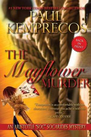 The Mayflower Murder: Reviving the Dead Knowledge of Jesus of Nazareth de Paul Kemprecos