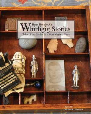 Whirligig Stories de William R. Hornbeck