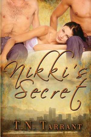 Nikki's Secret de T. N. Tarrant