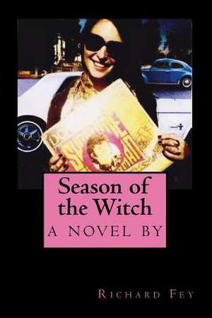 Season of the Witch de Richard Fey