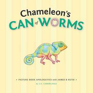 Chameleon's Can of Worms de J. D. Camorlinga