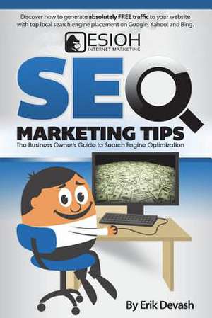 Seo Marketing Tips de Erik L. Devash