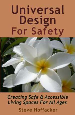 Universal Design for Safety de Steve Hoffacker