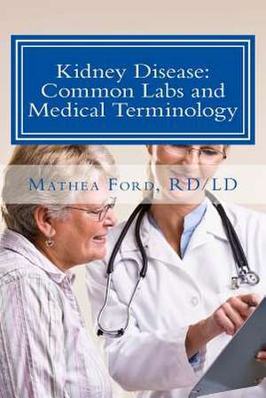 Kidney Disease de Mrs Mathea Ford