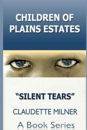 Children of Plains Estates de Claudette Milner