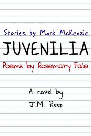 Juvenilia, a Novel de J. M. Reep