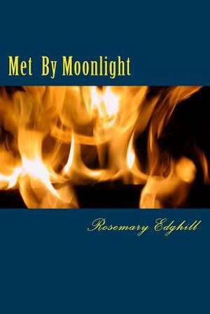 Met by Moonlight de Rosemary Edghill