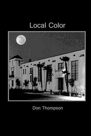 Local Color de Don Thompson