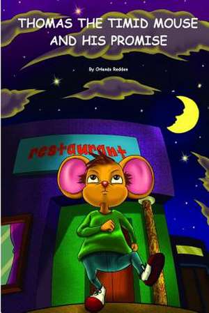 Thomas the Timid Mouse and His Promise de Orlando Redden