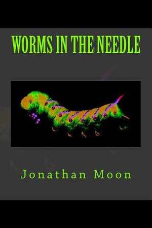 Worms in the Needle