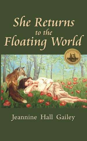 She Returns to the Floating World de Jeannine Hall Gailey