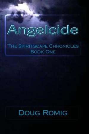 Angelcide de Doug Romig