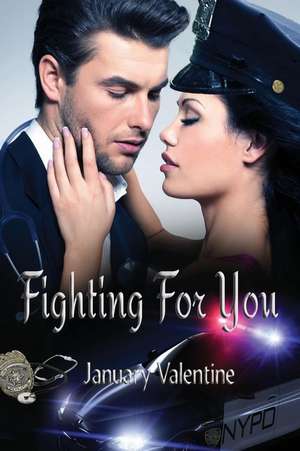 Fighting for You de January Valentine