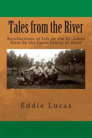 Tales from the River de Eddie Lucas