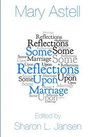 Some Reflections Upon Marriage