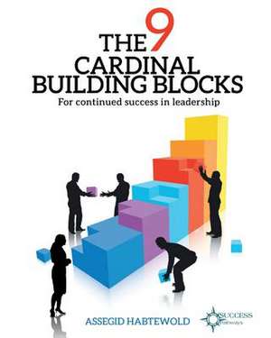 The 9 Cardinal Building Blocks de Assegid W. Habtewold