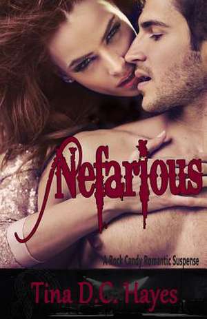 Nefarious de Tina DC Hayes