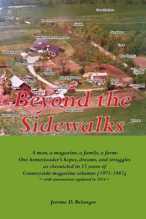 Beyond the Sidewalks de Jerome D. Belanger