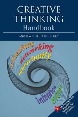 Creative Thinking Handbook de Cfp(r) Andrew S. Bluestone