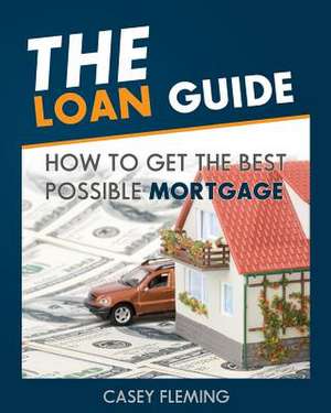 The Loan Guide de MR Casey Fleming