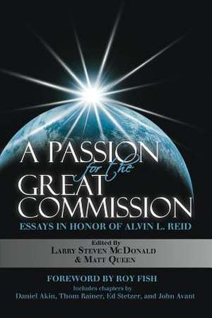 A Passion for the Great Commission de Dr Larry Steven McDonald