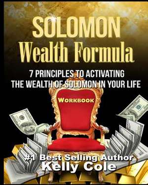 Solomon Wealth Formula Workbook de Kelly Cole