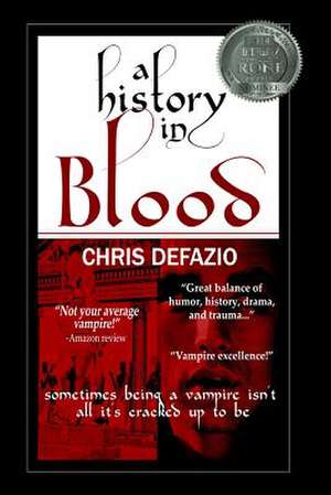 A History in Blood de Chris Defazio