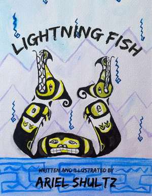 Lightning Fish de Ariel Shultz